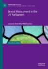 Sexual Harassment in the UK Parliament : Lessons from the #MeToo Era - Book