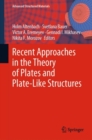 Recent Approaches in the Theory of Plates and Plate-Like Structures - eBook