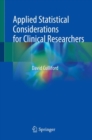 Applied Statistical Considerations for Clinical Researchers - Book
