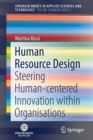 Human Resource Design : Steering Human-centered Innovation within Organisations - Book
