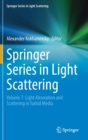 Springer Series in Light Scattering : Volume 7: Light Absorption and Scattering in Turbid Media - Book