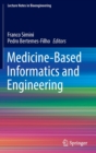 Medicine-Based Informatics and Engineering - Book