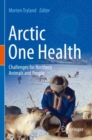 Arctic One Health : Challenges for Northern Animals and People - Book