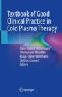 Textbook of Good Clinical Practice in Cold Plasma Therapy - Book