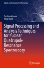Signal Processing and Analysis Techniques for Nuclear Quadrupole Resonance Spectroscopy - Book