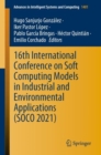 16th International Conference on Soft Computing Models in Industrial and Environmental Applications (SOCO 2021) - Book