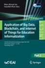 Application of Big Data, Blockchain, and Internet of Things for Education Informatization : First EAI International Conference, BigIoT-EDU 2021, Virtual Event, August 1-3, 2021, Proceedings, Part II - Book