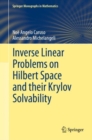 Inverse Linear Problems on Hilbert Space and their Krylov Solvability - Book