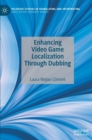Enhancing Video Game Localization Through Dubbing - Book