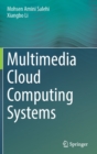 Multimedia Cloud Computing Systems - Book