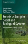 Forests as Complex Social and Ecological Systems : A Festschrift for Chadwick D. Oliver - Book