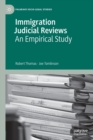 Immigration Judicial Reviews : An Empirical Study - Book