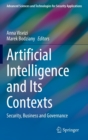 Artificial Intelligence and Its Contexts : Security, Business and Governance - Book