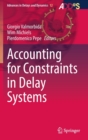 Accounting for Constraints in Delay Systems - Book