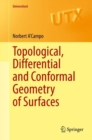 Topological, Differential and Conformal Geometry of Surfaces - Book