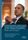 Achievements and Legacy of the Obama Presidency : “Hope and Change?” - Book