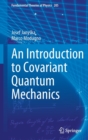 An Introduction to Covariant Quantum Mechanics - Book