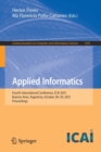 Applied Informatics : Fourth International Conference, ICAI 2021, Buenos Aires, Argentina, October 28-30, 2021, Proceedings - Book