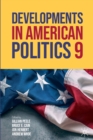 Developments in American Politics 9 - Book
