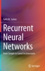 Recurrent Neural Networks : From Simple to Gated Architectures - Book