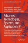 Advanced Technologies, Systems, and Applications VI : Proceedings of the International Symposium on Innovative and Interdisciplinary Applications of Advanced Technologies (IAT) 2021 - Book