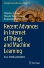 Recent Advances in Internet of Things and Machine Learning : Real-World Applications - Book