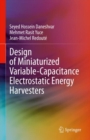Design of Miniaturized Variable-Capacitance Electrostatic Energy Harvesters - Book