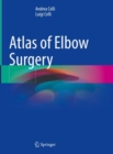 Atlas of Elbow Surgery - Book