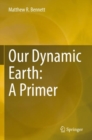 Our Dynamic Earth: A Primer - Book