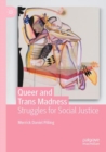 Queer and Trans Madness : Struggles for Social Justice - Book