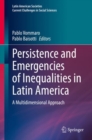 Persistence and Emergencies of Inequalities in Latin America : A Multidimensional Approach - Book