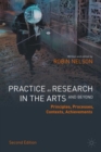 Practice as Research in the Arts (and Beyond) : Principles, Processes, Contexts, Achievements - Book