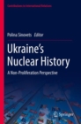 Ukraine’s Nuclear History : A Non-Proliferation Perspective - Book