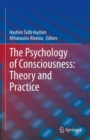 The Psychology of Consciousness: Theory and Practice - Book