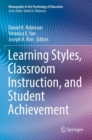 Learning Styles, Classroom Instruction, and Student Achievement - Book