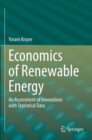 Economics of Renewable Energy : An Assessment of Innovations with Statistical Data - Book