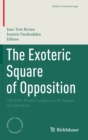The Exoteric Square of Opposition : The Sixth World Congress on the Square of Opposition - Book