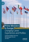 Prime Ministers in Europe : Changing Career Experiences and Profiles - Book