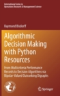 Algorithmic Decision Making with Python Resources : From Multicriteria Performance Records to Decision Algorithms via Bipolar-Valued Outranking Digraphs - Book