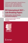 HCI International 2021 - Late Breaking Papers: Multimodality, eXtended Reality, and Artificial Intelligence : 23rd HCI International Conference, HCII 2021,  Virtual Event, July 24–29, 2021, Proceeding - Book