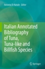 Italian Annotated Bibliography of Tuna, Tuna-like and Billfish Species - Book