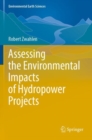 Assessing the Environmental Impacts of Hydropower Projects - Book