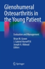 Glenohumeral Osteoarthritis in the Young Patient : Evaluation and Management - Book