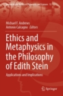 Ethics and Metaphysics in the Philosophy of Edith Stein : Applications and Implications - Book