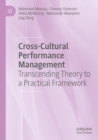 Cross-Cultural Performance Management : Transcending Theory to a Practical Framework - Book