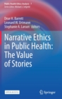 Narrative Ethics in Public Health: The Value of Stories - Book