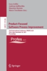 Product-Focused Software Process Improvement : 22nd International Conference, PROFES 2021, Turin, Italy, November 26, 2021, Proceedings - Book