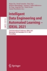 Intelligent Data Engineering and Automated Learning – IDEAL 2021 : 22nd International Conference, IDEAL 2021, Manchester, UK, November 25–27, 2021, Proceedings - Book