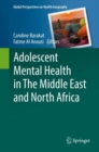 Adolescent Mental Health in The Middle East and North Africa - Book