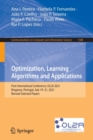 Optimization, Learning Algorithms and Applications : First International Conference, OL2A 2021, Braganca, Portugal, July 19-21, 2021, Revised Selected Papers - Book